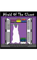 Afraid of the Closet