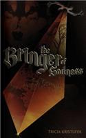 Bringer of Sadness