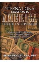 International Taxation in America for the Entrepreneur