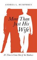 More Than Just His Wife