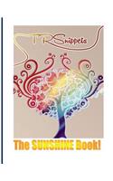 Tr Snippets, the Sunshine Book!: (English)