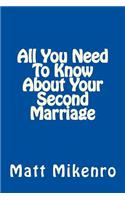 All You Need To Know About Your Second Marriage