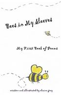 Bees in My Sleeves