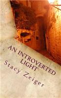 An Introverted Light: An Introvert's Guide to Sharing Faith and Encouraging Others