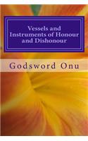 Vessels and Instruments of Honour and Dishonour