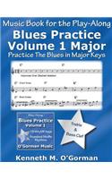 Blues Practice Volume 1 Major