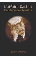 L'affaire Gachet