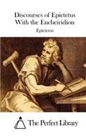Discourses of Epictetus With the Encheiridion