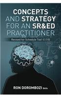 Concepts and Strategy for an SR&ED Practitioner: A Primer to the Canada Revenue Agency's Scientific Research and Experimental Development Program