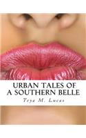 Urban Tales of a Southern Belle