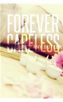Forever Careless