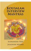 Kousalam Interview Mantras