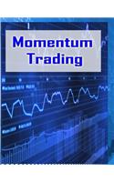 Momentum Trading: Trading In Stock Market