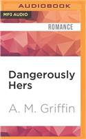 Dangerously Hers