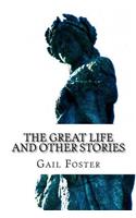Great Life and Other Stories