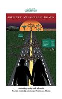 Journey on Parallel Roads: Autobiography and Memoir