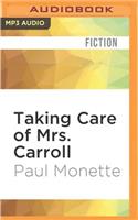 Taking Care of Mrs. Carroll