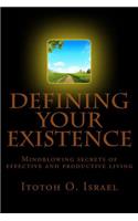 Defining Your Existence