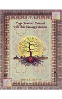 Yoga Teacher Manual with Thai Massage Assists