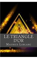 Le Triangle d or: (French)