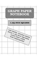 Graph Paper Notebook: 1.25 inch squares (120 pages)