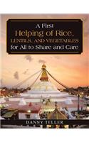 A First Helping of Rice, Lentils, and Vegetables for All to Share and Care