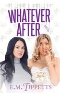 Whatever After