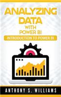 Analyzing Data with Power Bi: Introduction to Power Bi