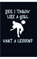 Yes, I Throw Like A Girl Want A Lesson?: Sports Writing Journal Lined, Diary, Notebook