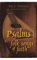Psalms: Folk Songs of Faith