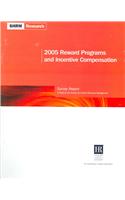 2005 Reward Program and Incentive Compensation Report