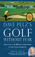 Dave Pelz's Golf Without Fear