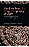 Invisible Crisis of Contemporary Society