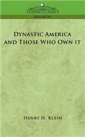 Dynastic America and Those Who Own It