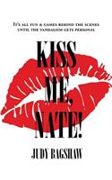 Kiss Me, Nate!