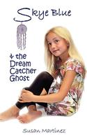 Skye Blue & the Dream Catcher Ghost