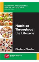 Nutrition Throughout the Lifecycle