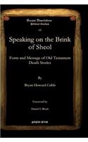 Speaking on the Brink of Sheol