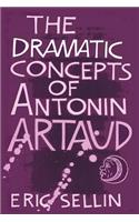 Dramatic Concepts of Antonin Artaud