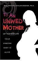 To an Unwed Mother