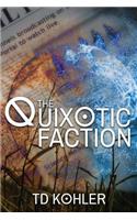 The Quixotic Faction