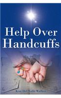 Help Over Handcuffs