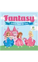 Fantasy Activity Book for Girls