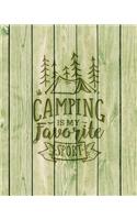 Camping Is My Favorite Sport