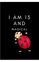 I am 13 & magical-