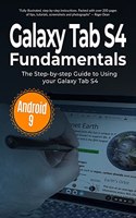 Galaxy Tab S4 Fundamentals: The Step-by-step Guide to Using Galaxy Tab S4(8 Computer Fundamentals)