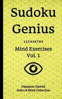 Sudoku Genius Mind Exercises Volume 1: Papaaloa, Hawaii State of Mind Collection