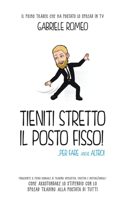 Tieniti Stretto Il Posto Fisso...Per Fare Anche Altro