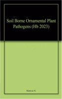 Soil Borne Ornamental Plant Pathogens (Hb 2023)