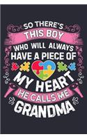 So Theres This Boy Who Will Always Have a Piece of My Heart He Calls Me Grandma